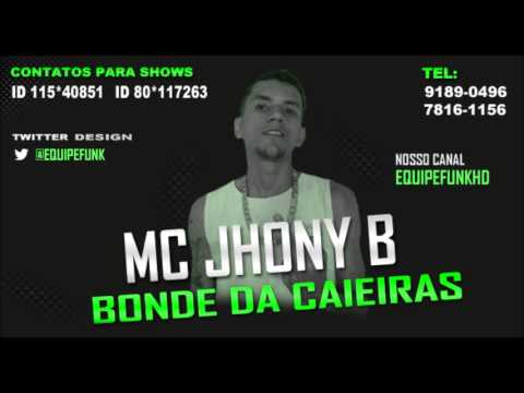 MC JHONY B BONDE DA CAIEIRAS (DJ NINO)