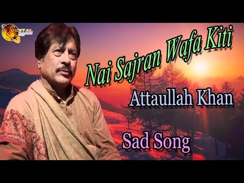 Nai Sajran Wafa Kiti | Audio-Visual | Hit | Attaullah Khan Esakhelvi
