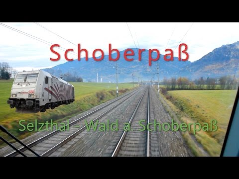 Führerstandsmitfahrt | Cab Ride | Schoberpass Selzthal - Wald a/S. | Austria | BR 185