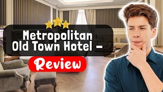 Metropolitan Old Town Hotel - Czech Leading Hotels Prague Review - What REALLY H