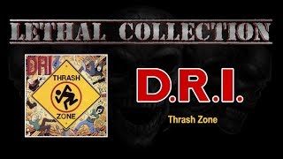 D.R.I. - Thrashzone (Full Album/With Lyrics)
