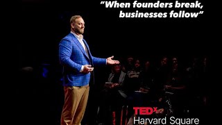 When Founders Break, Businesses Follow | Phil Neil | TEDxHarvard Square