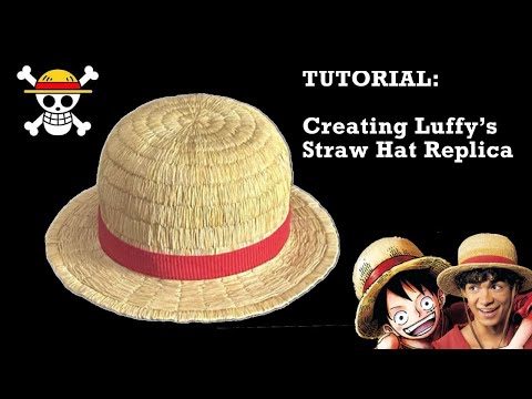 TUTORIAL: Making Luffy’s Straw Hat
