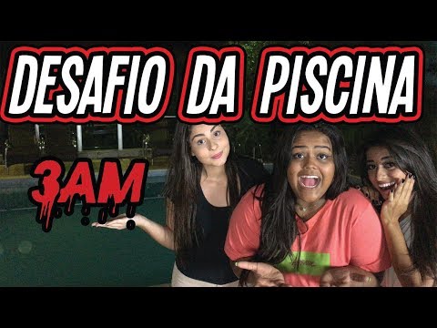 DESAFIO DA PISCINA AS 3AM !!!