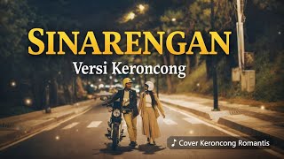 Download lagu SINARENGAN – Versi Keroncong | Cover Keroncong Romantis mp3