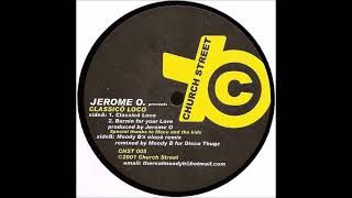 Jerome O - Classico Loco (Moody B's Eleco Remix)