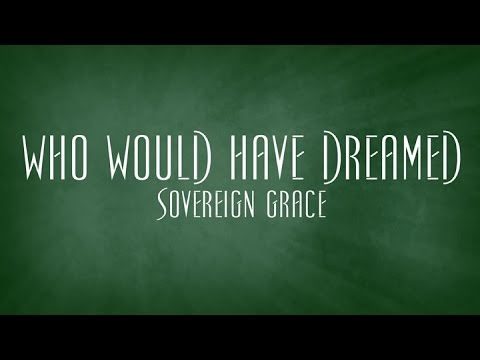 Thumbnail for Who Would Have Dreamed video