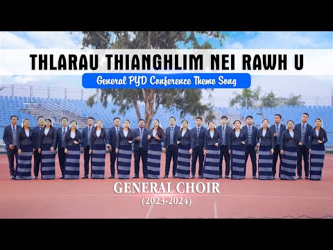 General Choir (2023 - 2024) - Thlarau Thianghlim nei rawh u (Official Music Video)