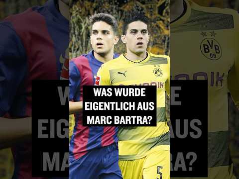 Einst im Barca- und BVB-Trikot: Was wurde eigentlich aus Marc Bartra? #shorts