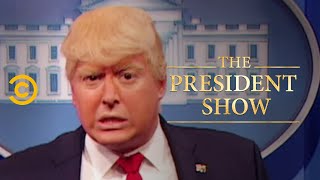 There's No Chaos - The President Show