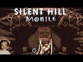 Deber as Jugar Silent Hill Mobile