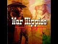 War Hippies - No Friend of Mine