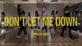 The Chainsmokers - Don't Let Me Down (ft. Daya)  (Dance Choreography by Sara Shang)