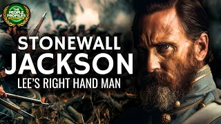 Stonewall Jackson - Robert E. Lee&#39;s Right Hand Man Documentary