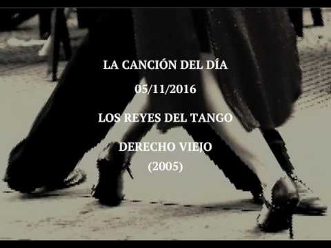 Los Reyes Del Tango "Derecho Viejo" (2005)