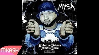 Mysa - Toi Et Ton Rap - (prod by Mkash)
