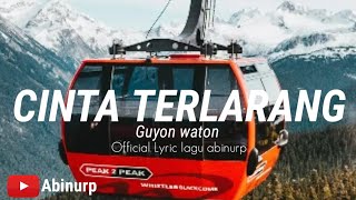 Download lagu GuyonWaton - Cinta Terlarang ( Lyric video ) mp3 Download lagu GuyonWaton - Cinta Terlarang ( Lyric video ) mp3