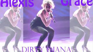 Alexis Grace-Dirty Diana (Kid Voice)