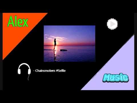 #SELFIE Let me take a selfie - Chainsmokers (SS Remix) [Unstop_Music]