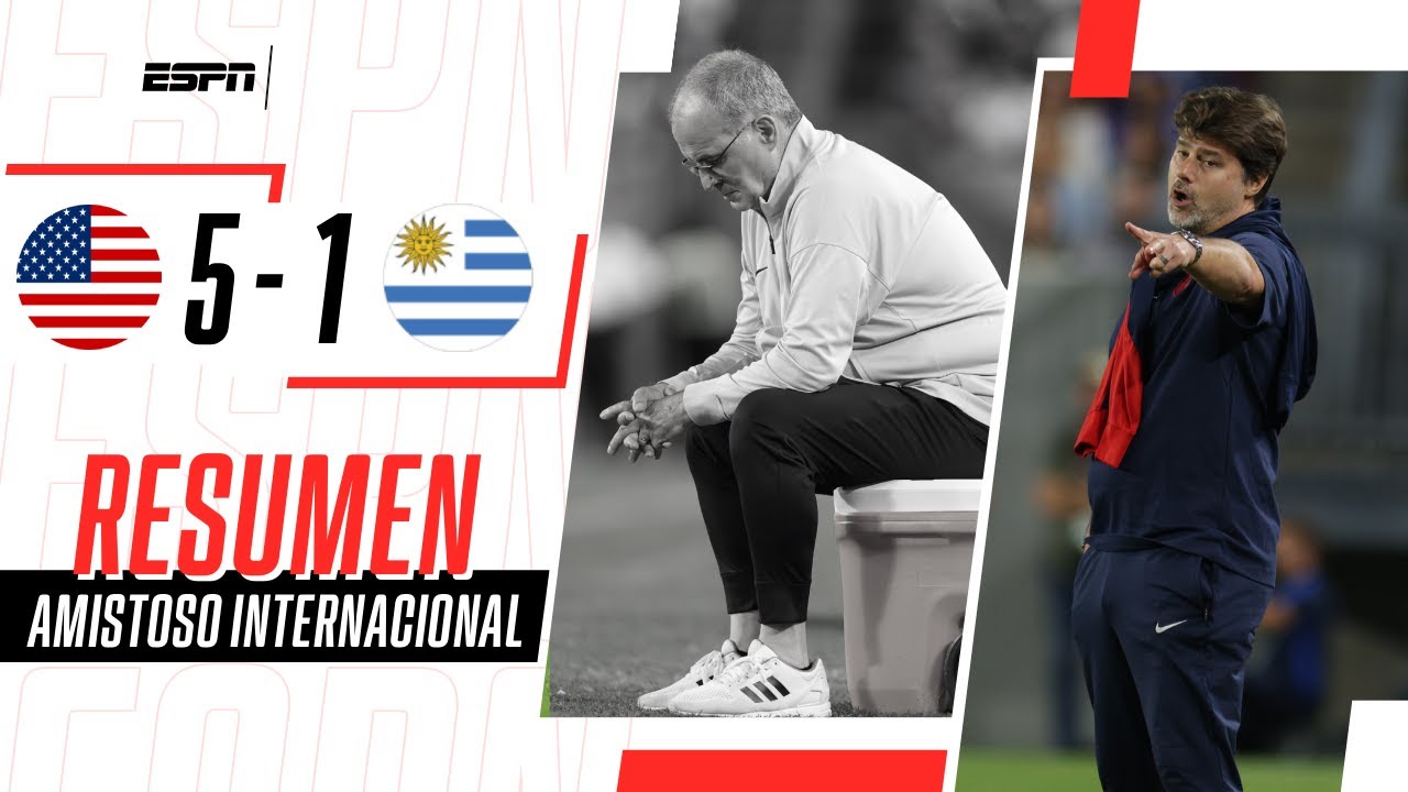 LA SELECCIÓN DE POCHETTINO APLASTÓ A LA CELESTE DE BIELSA EN TAMPA | EE. UU 5-1 Uruguay | RESUMEN