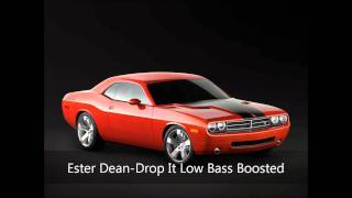 Ester Dean - Drop It Low Bass Boosted