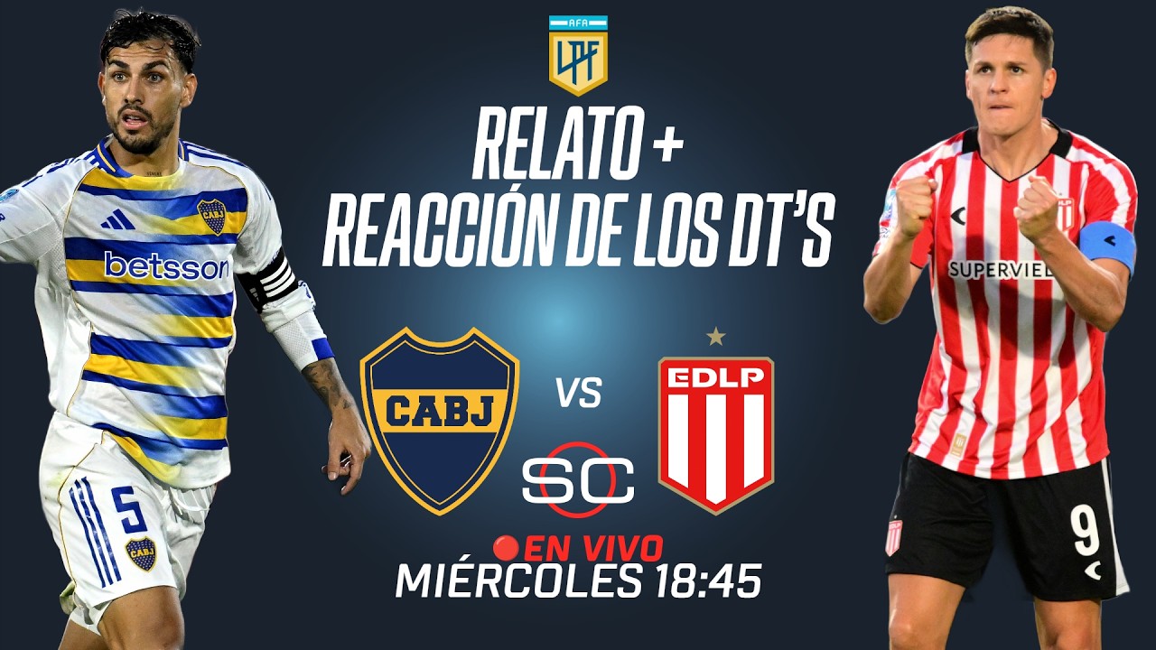 🔴 BOCA VS. ESTUDIANTES EN VIVO | RELATO Y REACCIONES DE LOS DT'S | CLAUSURA 2026