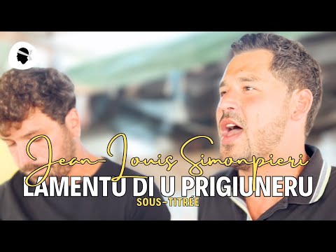 Chant Corse ⸱ Jean-Louis Simonpieri - Lamentu Di U Prigiuneru (2023)