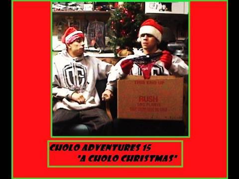 Cholo Adventures 15 "A Cholo Christmas"