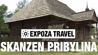 Skanzen Pribylina (Slovakia) Vacation Travel Video Guide