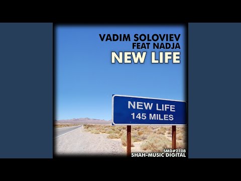 New Life (Soloviev Overplayed Mix) (feat. Nadja)
