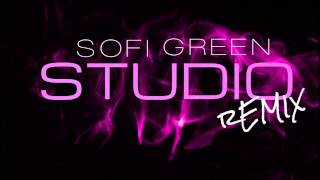 Sofi Green- Studio Remix