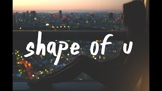 Ed Sheeran - Shape Of You (high on you. & Madilyn Bailey Remix)