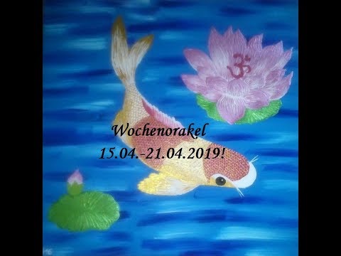 Wochenorakel 15.04.- 21.04.2019!