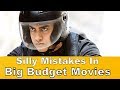 Silly Mistakes In Big Budget Movies