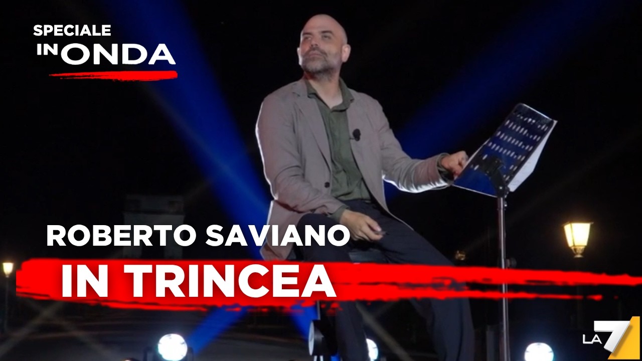 Speciale In Onda - Roberto Saviano: In Trincea