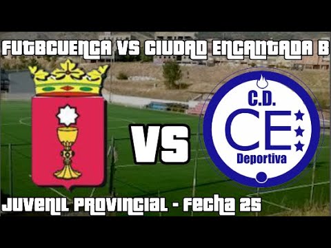 EFB CUENCA 5-0 CIUDAD ENCANTADA B / Fecha 25 Juvenil Provincial