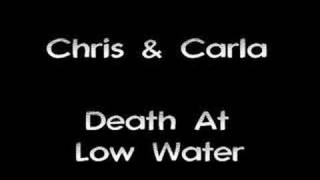Chris & Carla - Death At Low Water