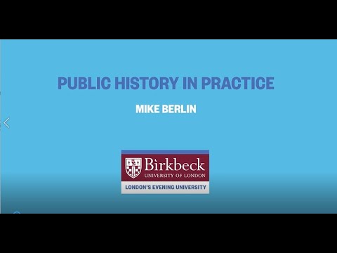 Public History In Practice - Mike Berlin