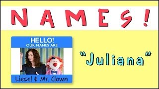 Learning Names with Mr. Clown: "Juliana"