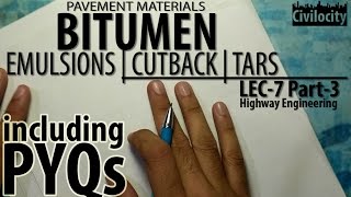 Bitumen - Emulsion, Cutback & Tars | Lec-7 Part-3