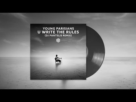 Young Parisians - U Write The Rules (DJ Pantelis Remix)
