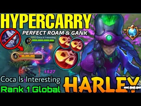 HyperCarry Harley Nonstop Roam & Gank! -Top 1 Global Harley Gameplay || MLBB || KILLER FOX SUG ||