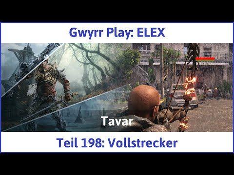 ELEX deutsch Teil 198 - Vollstrecker Let's Play