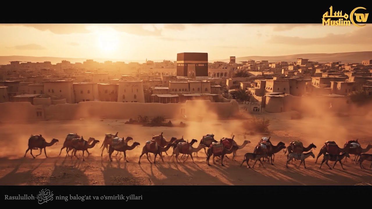 RASULULLOH SOLLALLOHU ALAYHI VA SALLAMNING BALOG‘AT VA O‘SMIRLIK YILLARI 4-QISLM