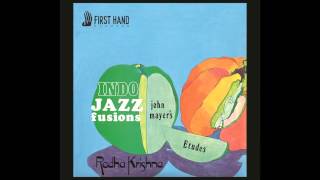 JOHN MAYER & His Indo-Jazz Fusions: Serenade from Etudes TONY COE [FHR01]