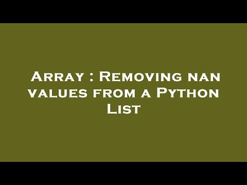 Array Removing Nan Values From A Python List