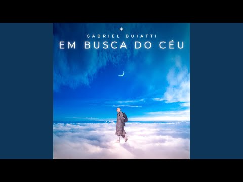 Em Busca Do Céu - Gabriel Buiatti