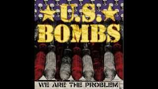 U.S. Bombs - Don&#39;t Get Me Wrong