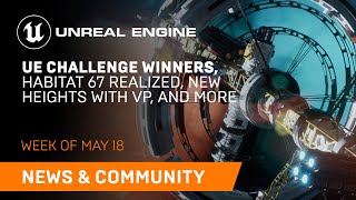 News and Community Spotlight | May 18, 2023 | Unreal Engine
