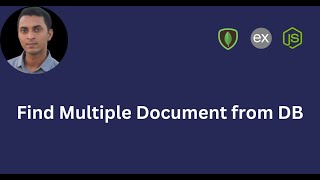 Find Multiple Document from Database | All You Need to Know with Practical Project